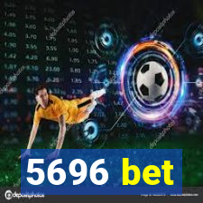 5696 bet